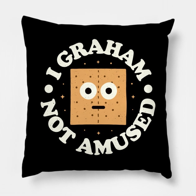 I Graham Not Amused - Graham Cracker Pillow by Tom Thornton