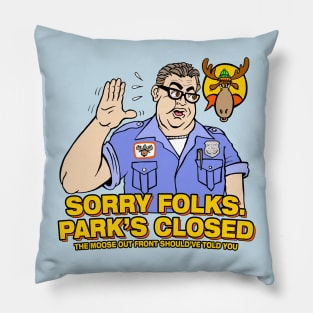 Sorry Folks. Park's Closed Pillow