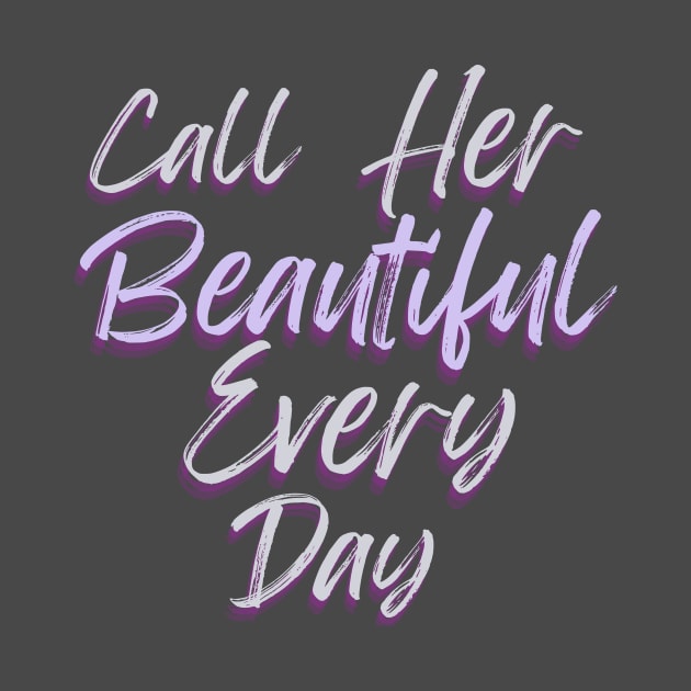 Call her beautiful by MGuyerArt