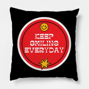 Smile everyday Pillow