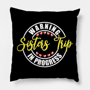 Sisters Trip Pillow