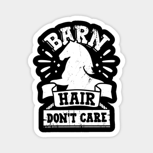 Barn Hair Don't Care Magnet