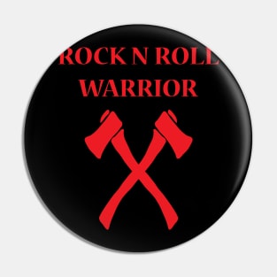 Rock N Roll Warrior Pin