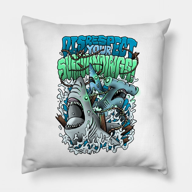 Disrespect your Surroundings Pillow by mattleckie