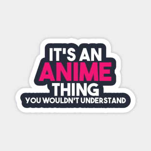 it's anime thing Magnet