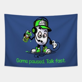 Game Paused - Talk Fast Tapestry