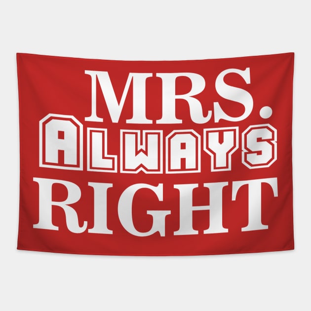 Mrs. Always Right Tapestry by twentysevendstudio