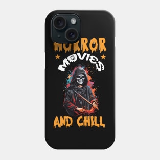 Halloween Horror Movies And Chill Phone Case