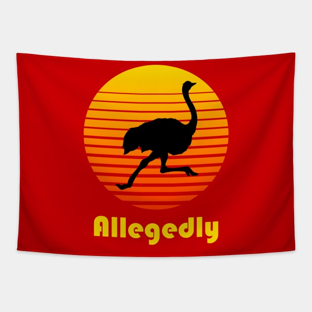 Allegedly Ostrich Funny Retro Tapestry by Cika Ciki