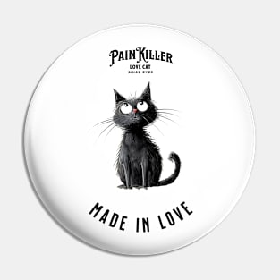 Painkiller made in love Cat Pin