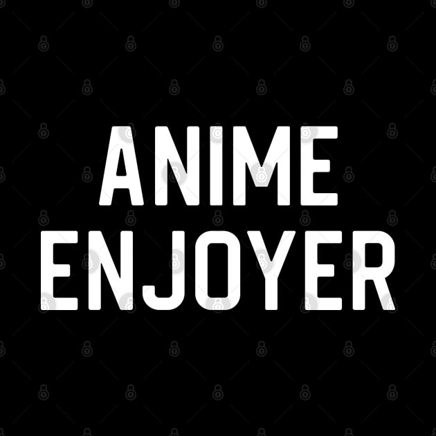 Funny Anime Lover Gift Anime Enjoyer by kmcollectible