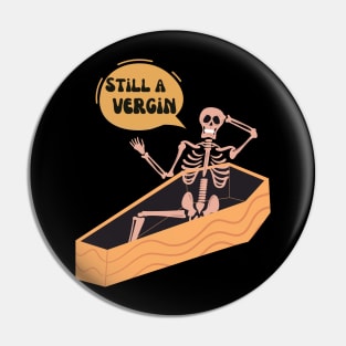 Still A Verging Funny Shelton Design Pin