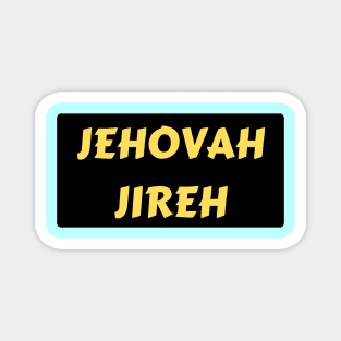 Jehovah Jireh - God Will Provide | Christian Typography Magnet