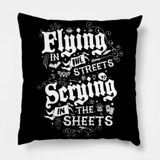 Flying in the Streets, Scrying in the Sheets - Witchcore - Vintage Distressed Goth Pillow