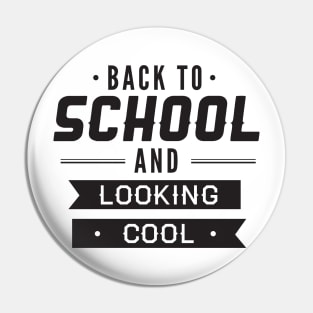 Back to School and Looking Cool Funny Teacher Student Pin