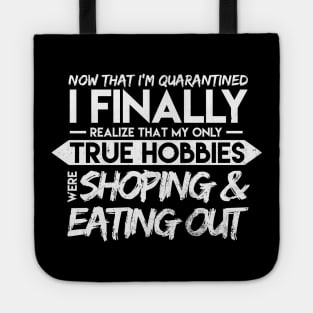 Funny Humor Quarantine Quotes Tote