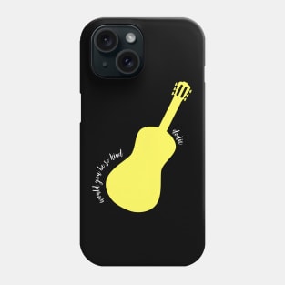 would you be so kind Phone Case