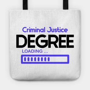 Criminal Justice Degree Loading Tote