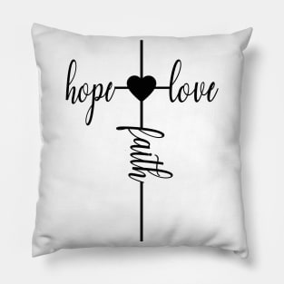 Fait hope and love Pillow