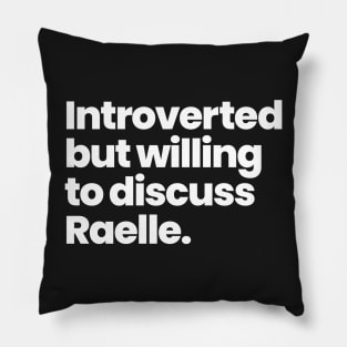 Introverted but willing to discuss Raelle - Motherland: Font Salem Pillow