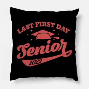 My Last First Day Senior 2022, Back To School Class Of 2022 Pillow