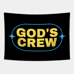 God's Crew | Christian Saying Tapestry