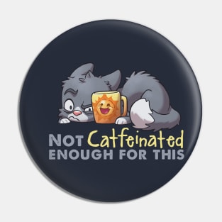 Catfeinate Pin