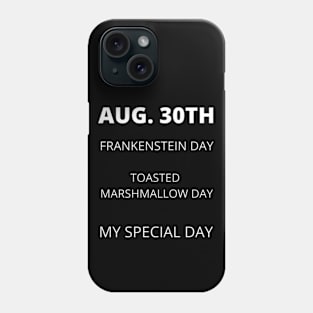 August 30th birthday, special day and the other holidays of the day. Phone Case