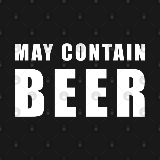 May Contain Beer by UncagedUSA