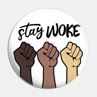 Stay Woke Pin