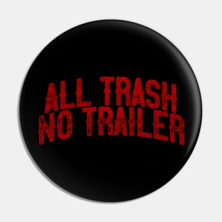 All Trash Pin