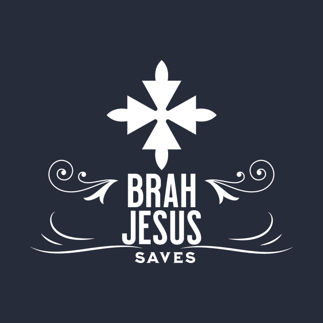 Brah Jesus saves by NICHE&NICHE