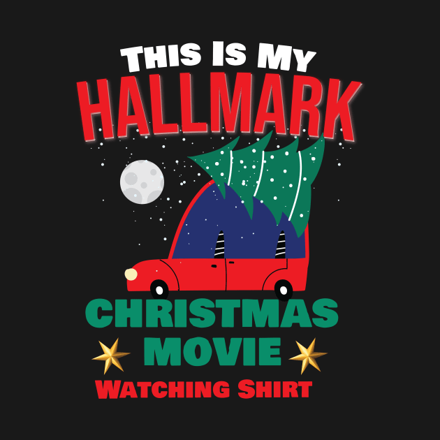 Funny Christmas This Is My Hallmarks Movie Watching by Goldewin