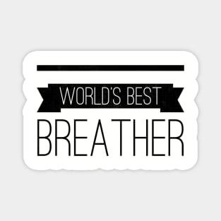 Best Breather (blk text) Magnet