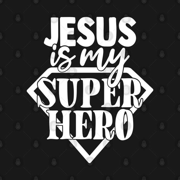 Jesus Is My SuperHero, Jesus Christ, Christian, Believer, Faith by ChristianLifeApparel