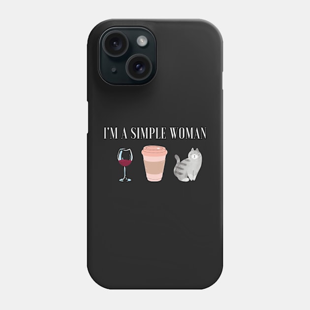 I'm a simple woman - red wine coffee cats Phone Case by hexchen09