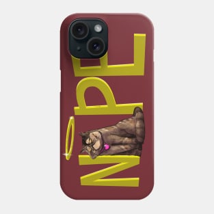 Nope Phone Case