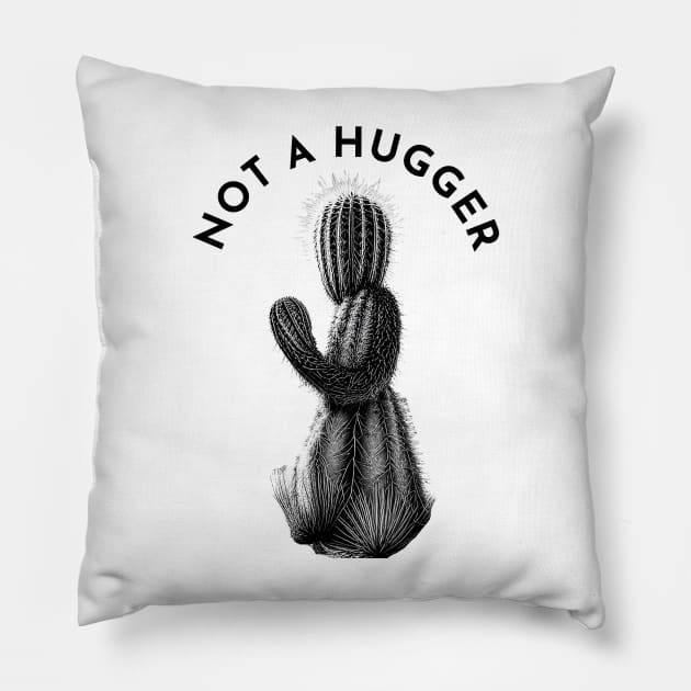 Not A Hugger Pillow by ArtShare