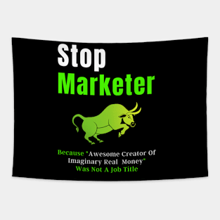 Stock Marketer funny gift Tapestry