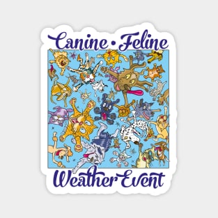 Canine Feline weather event Magnet