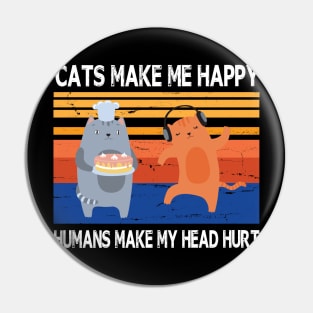 Cats Make Me Happy Humans Make My Head Hurt Summer Holidays Christmas In July Vintage Retro Pin