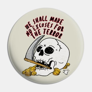 No Excuses for the Terror Pin