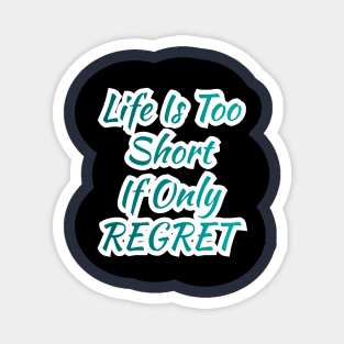 Regret Magnet