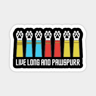 Funny Live Long And Pawspurr Graphic Design Magnet