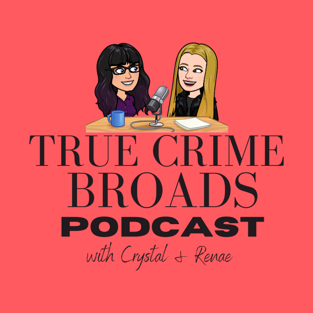 TCB Top by True Crime Broads Podcast