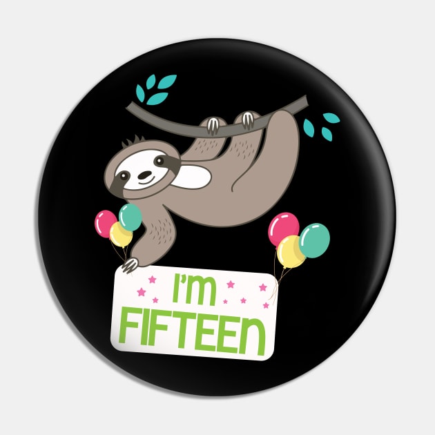 Cute Sloth On Tree I'm Fifteen Years Old Born 2005 Happy Birthday To Me 15 Years Old Pin by bakhanh123