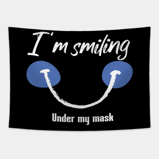 I'm Smiling Under My Mask Funny Quote with Smiling Face Tapestry