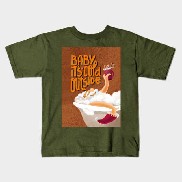 Baby it's cold outside - New Year - Kids T-Shirt