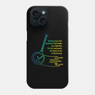 Pink Floyd time lyrics lettering with pocket watch clock Phone Case