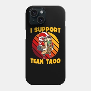 I support team taco Phone Case